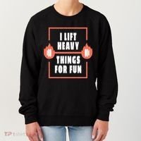 I Lift Heavy Things For Fun Women's Sweatshirt thumb 0