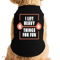 I Lift Heavy Things For Fun Doggie Tank thumb 0