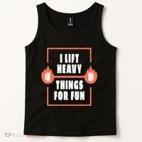 I Lift Heavy Things For Fun Tank Top thumb 2