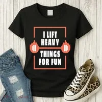 I Lift Heavy Things For Fun Women's T-Shirt thumb 3