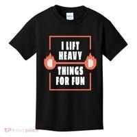 I Lift Heavy Things For Fun Kids T-Shirt thumb 0