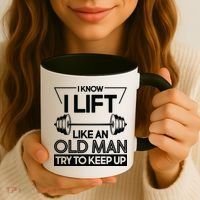 I Lift Like An Old Man Try To Keep Up Coffee Mug thumb 3
