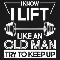 I Lift Like An Old Man Try To Keep Up Pajama Set thumb 2