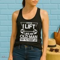 I Lift Like An Old Man Try To Keep Up Women's Tank Top thumb 2