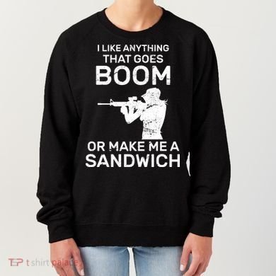 I Like Anything That Goes Boom Women's Sweatshirt