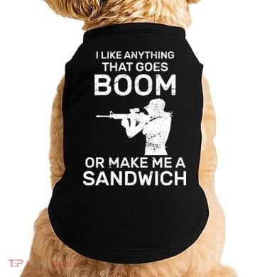 I Like Anything That Goes Boom Doggie Tank