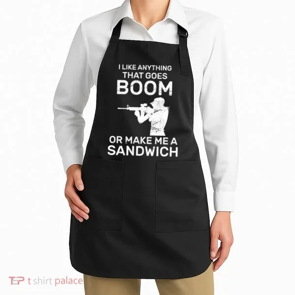 I Like Anything That Goes Boom Apron
