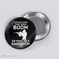 I Like Anything That Goes Boom Button thumb 0