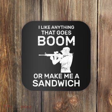I Like Anything That Goes Boom Coaster