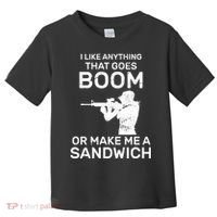 I Like Anything That Goes Boom Toddler T-Shirt thumb 0
