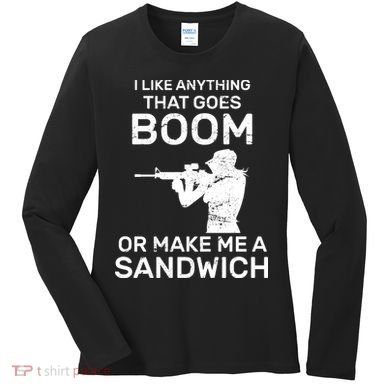 I Like Anything That Goes Boom Women's Long Sleeve Shirt