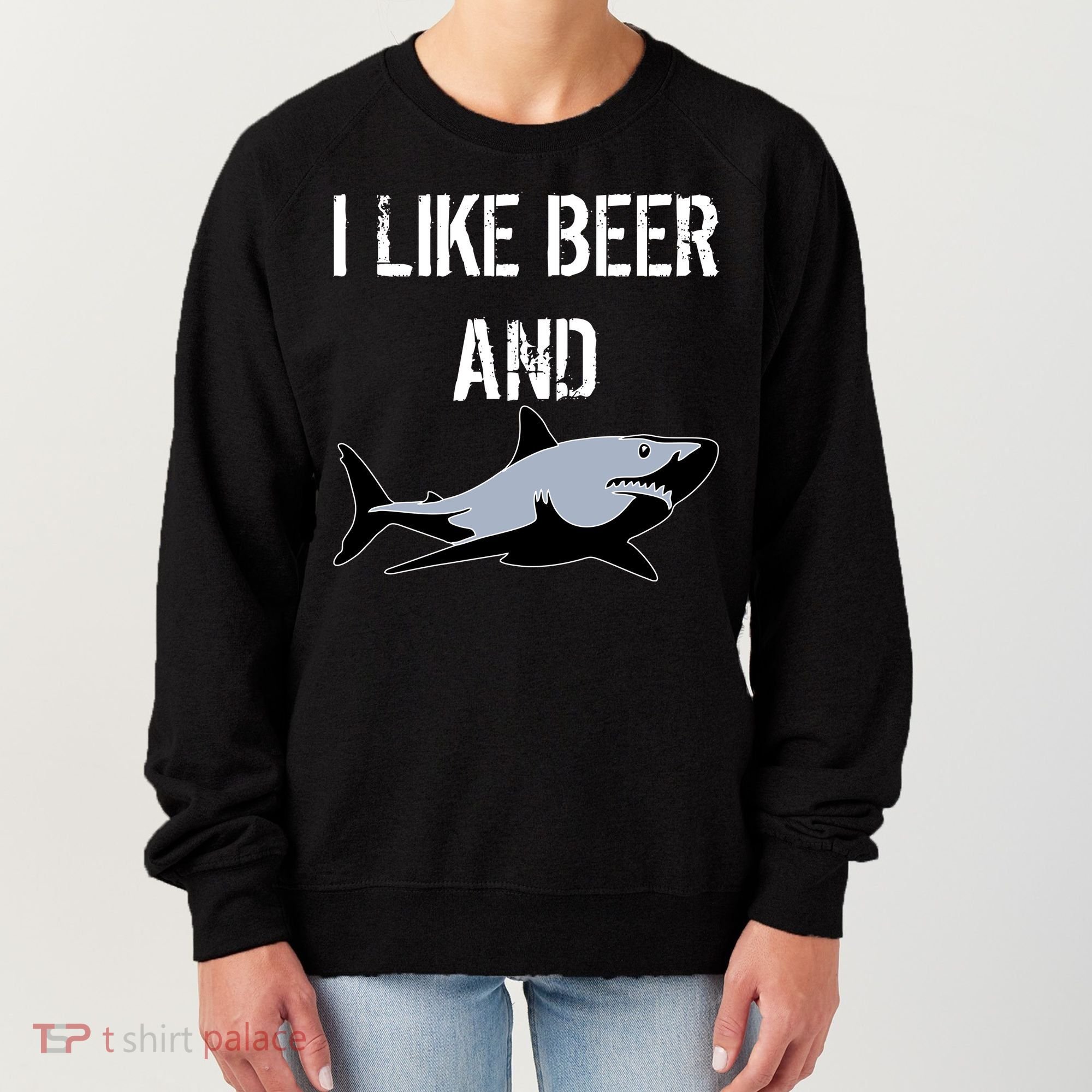 I Like Beer And Sharks Women's Sweatshirt