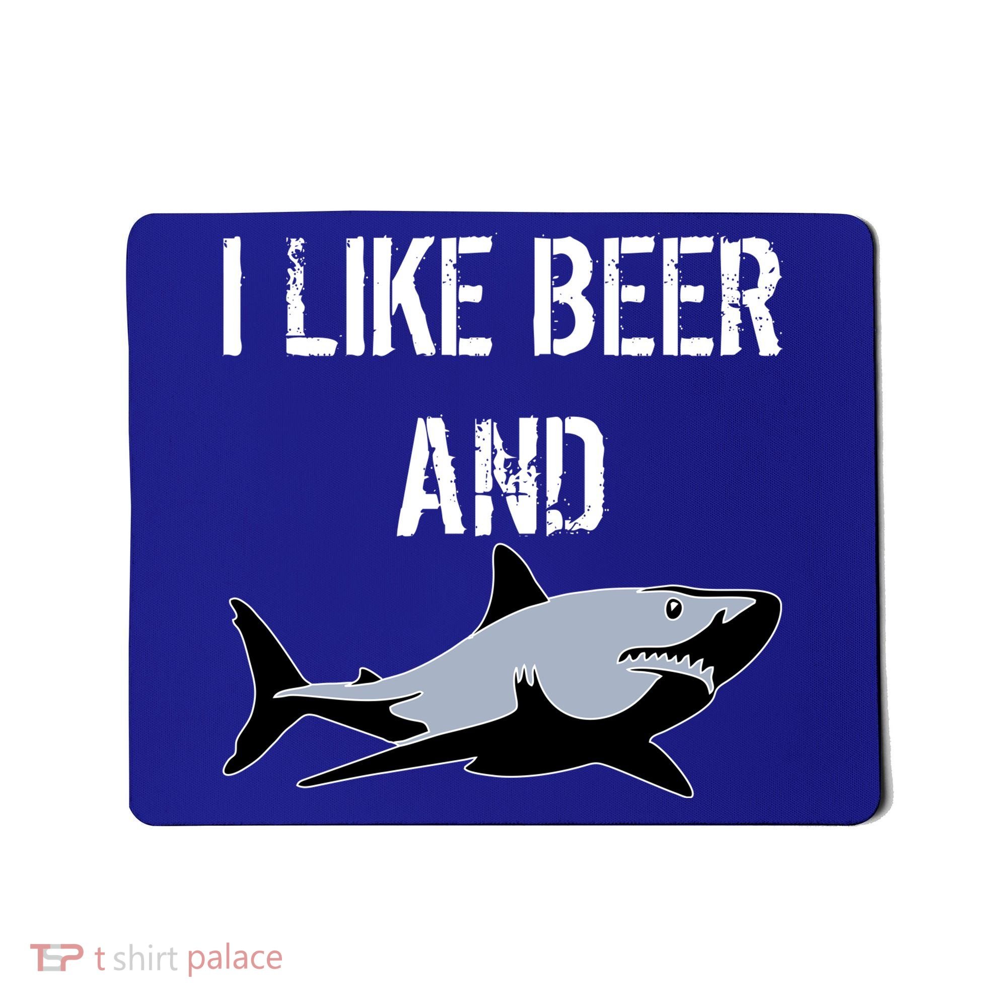 I Like Beer And Sharks Mousepad