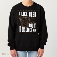 I Like Beer But It Dislikes Me Women's Sweatshirt thumb 0