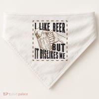 I Like Beer But It Dislikes Me USA-Made Doggie Bandana thumb 0