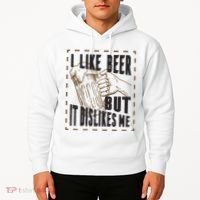I Like Beer But It Dislikes Me Hoodie thumb 2
