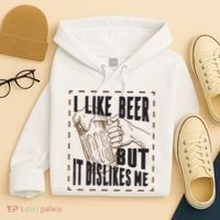 I Like Beer But It Dislikes Me Hoodie thumb 4