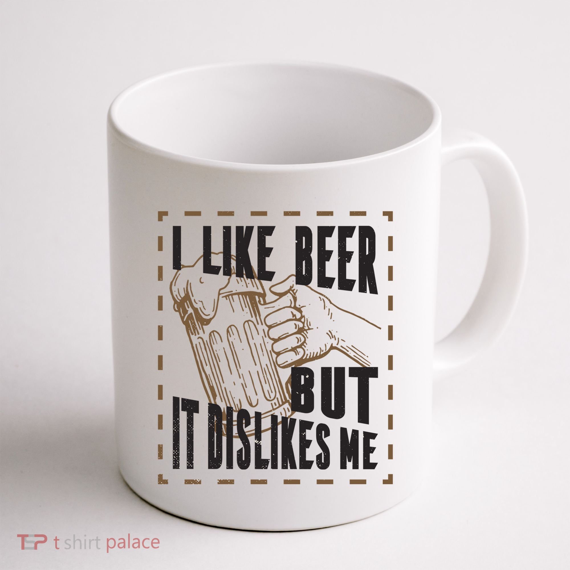 I Like Beer But It Dislikes Me Coffee Mug