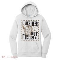 I Like Beer But It Dislikes Me Women's Hoodie thumb 0
