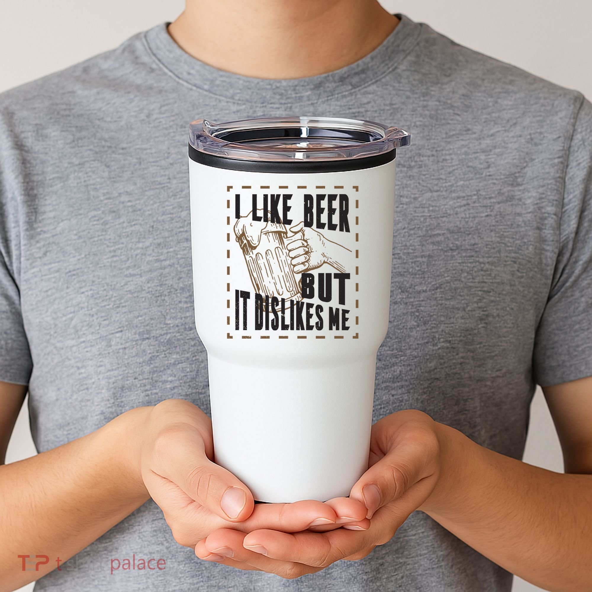 I Like Beer But It Dislikes Me Tumbler