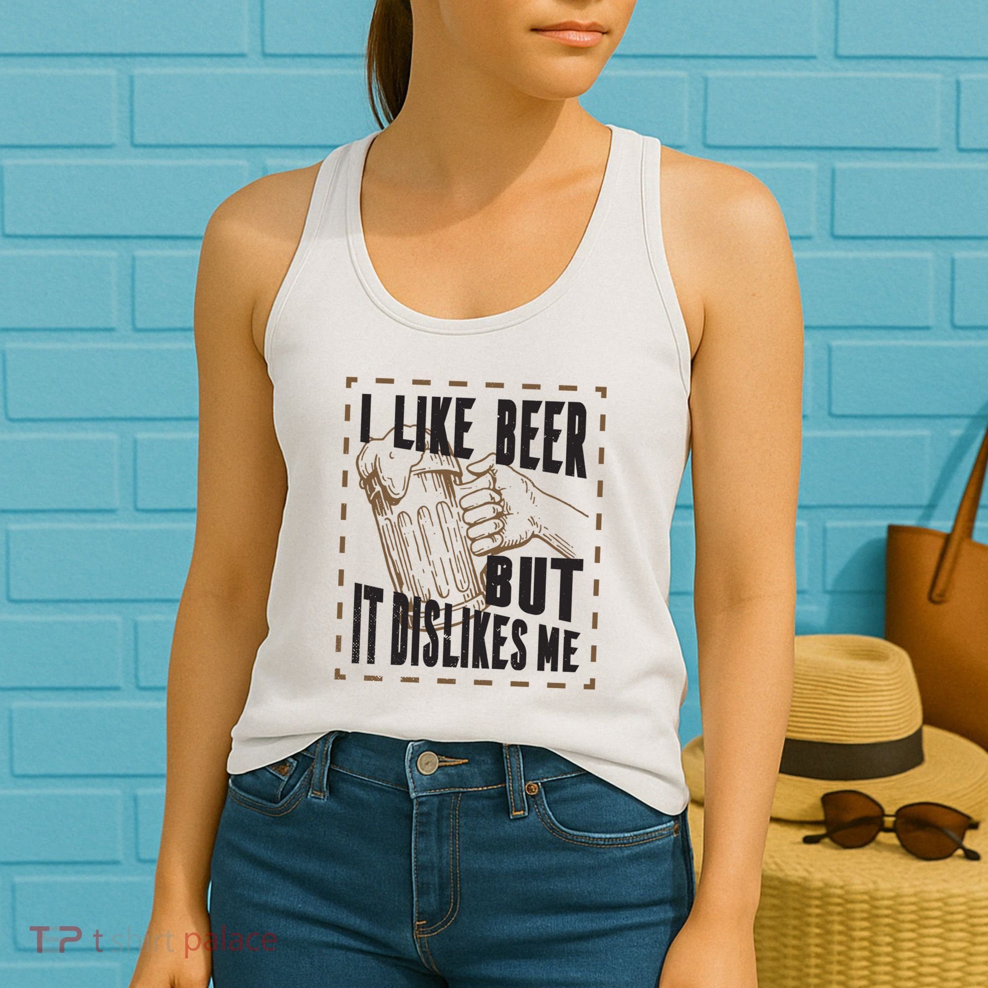 I Like Beer But It Dislikes Me Women's Tank Top
