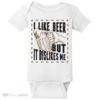 I Like Beer But It Dislikes Me Baby Bodysuit thumb 0