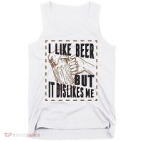 I Like Beer But It Dislikes Me Tank Top thumb 0