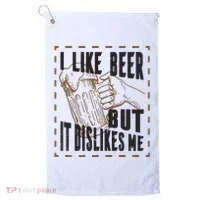 I Like Beer But It Dislikes Me Golf Towel thumb 0