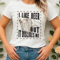 I Like Beer But It Dislikes Me Women's T-Shirt thumb 2