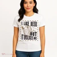 I Like Beer But It Dislikes Me Women's T-Shirt thumb 4