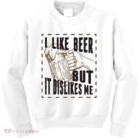 I Like Beer But It Dislikes Me Kids Sweatshirt thumb 0