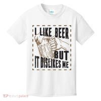 I Like Beer But It Dislikes Me Kids T-Shirt thumb 0