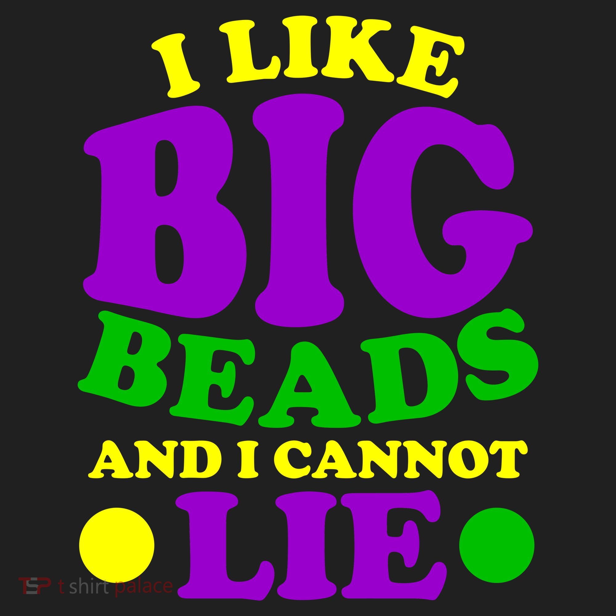 I Like Big Beads and I Cannot Lie Mardi Gras Women's Sweatshirt