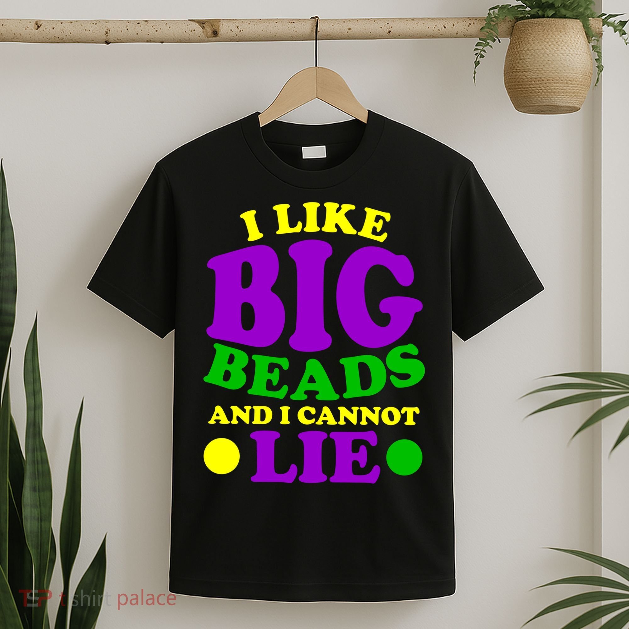 I Like Big Beads and I Cannot Lie Mardi Gras T-Shirt