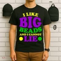 I Like Big Beads and I Cannot Lie Mardi Gras T-Shirt thumb 6