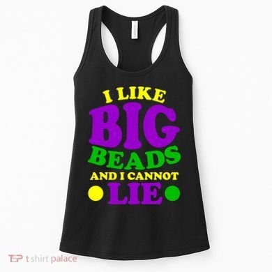 I Like Big Beads and I Cannot Lie Mardi Gras Women's Tank Top