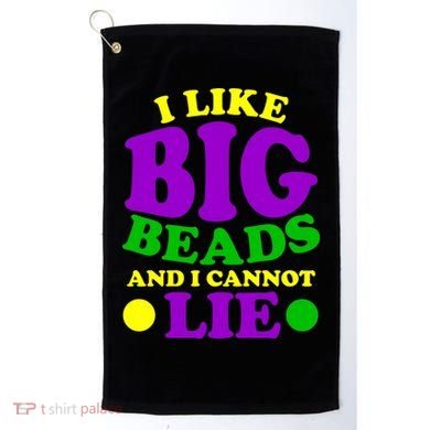 I Like Big Beads and I Cannot Lie Mardi Gras Golf Towel