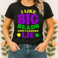 I Like Big Beads and I Cannot Lie Mardi Gras Women's T-Shirt thumb 2