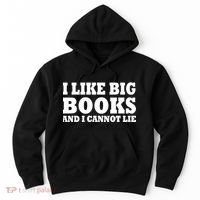 I Like Big Books And I Cannot Lie Hoodie thumb 0