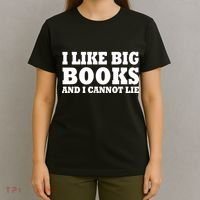 I Like Big Books And I Cannot Lie T-Shirt thumb 4