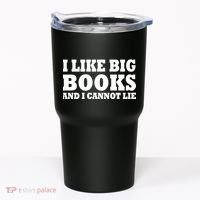 I Like Big Books And I Cannot Lie Tumbler thumb 0