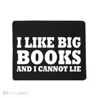 I Like Big Books And I Cannot Lie Mousepad thumb 0