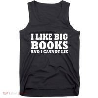 I Like Big Books And I Cannot Lie Tank Top thumb 0