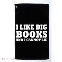 I Like Big Books And I Cannot Lie Golf Towel thumb 0