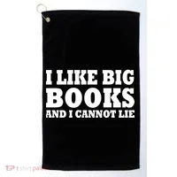 I Like Big Books And I Cannot Lie Golf Towel thumb 0