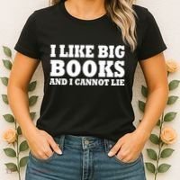 I Like Big Books And I Cannot Lie Women's T-Shirt thumb 2