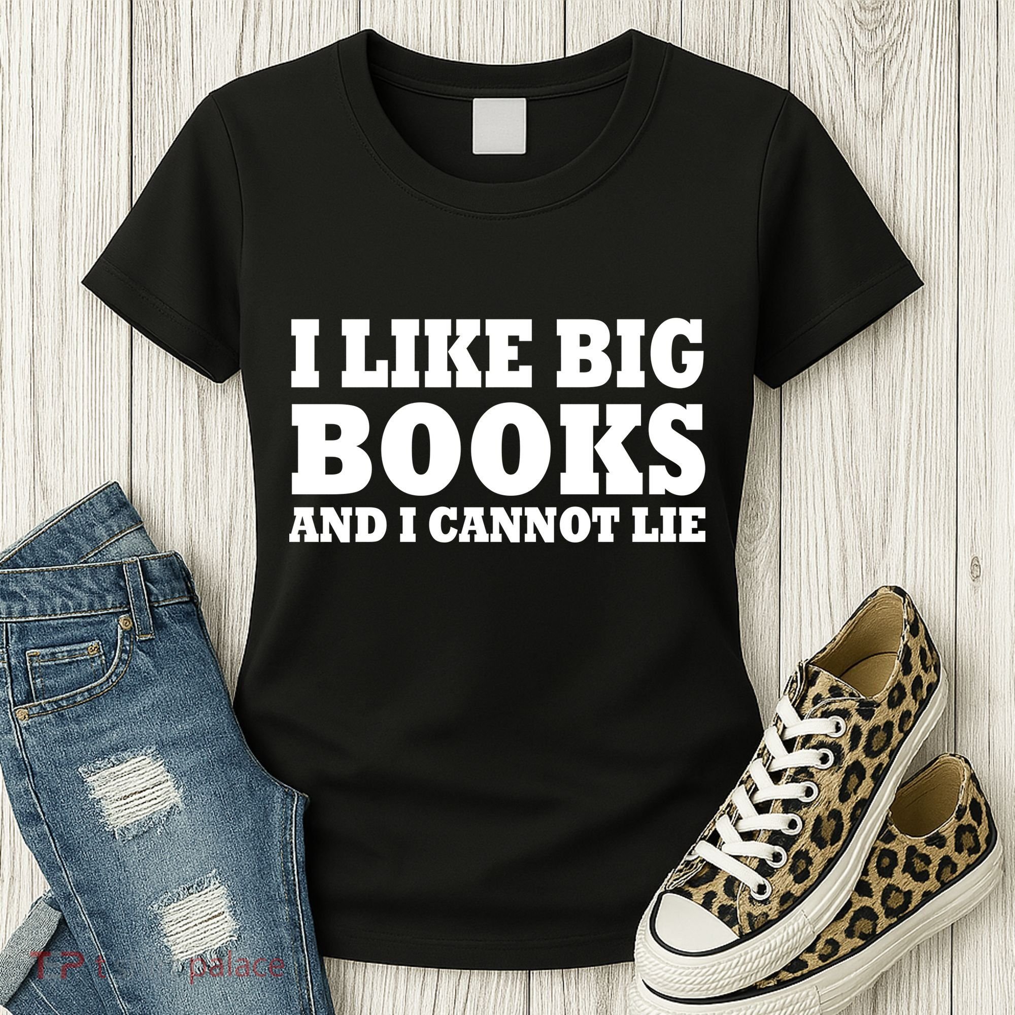 I Like Big Books And I Cannot Lie Women's T-Shirt