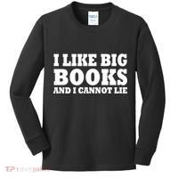 I Like Big Books And I Cannot Lie Kids Long Sleeve Shirt thumb 0