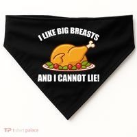 I like Big Breasts And I Cannot Lie USA-Made Doggie Bandana thumb 0
