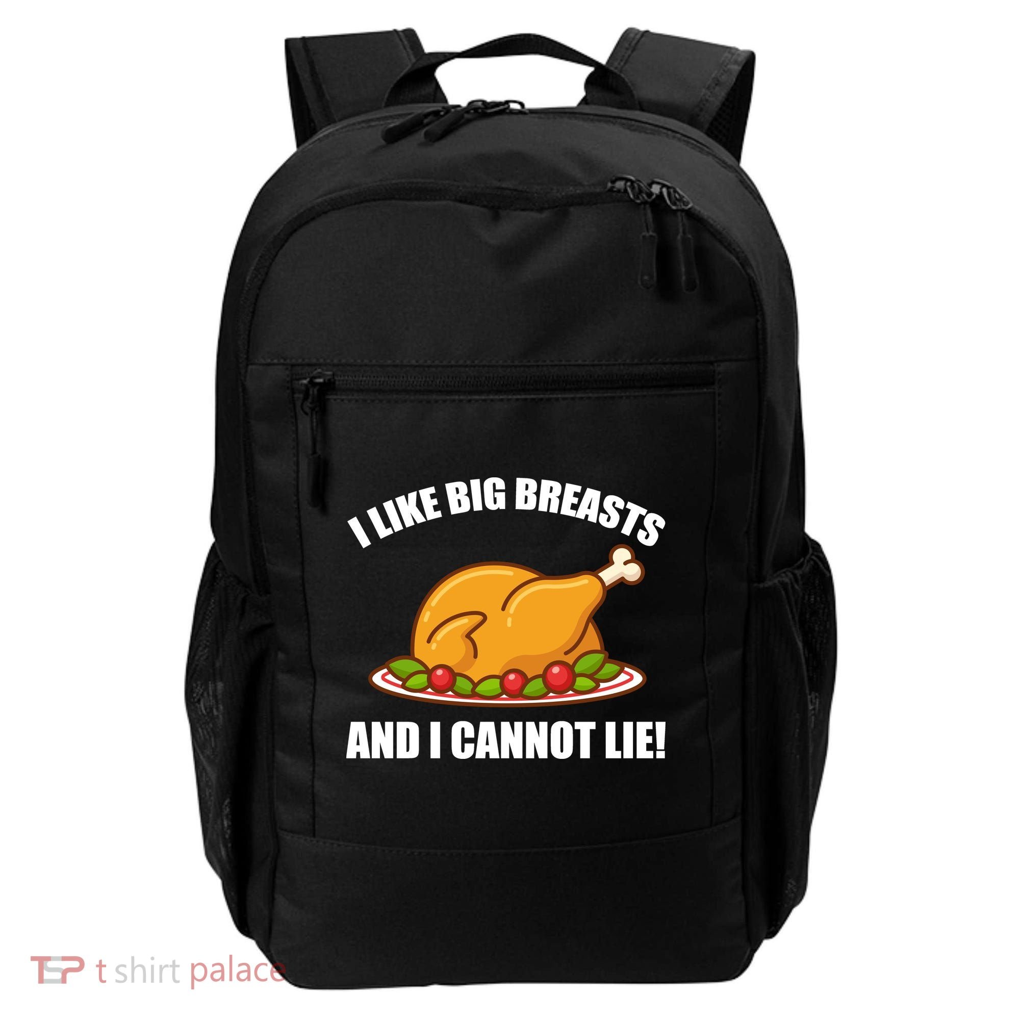 I like Big Breasts And I Cannot Lie Backpack